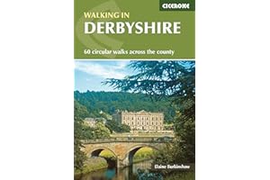 Walking in Derbyshire: 60 Circular Walks Across the County