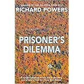 Prisoner's Dilemma: From the Booker Prize-shortlisted author of BEWILDERMENT