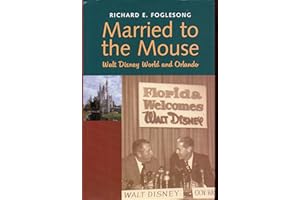 Married to the Mouse – Walt Disney World & Orlando: Walt Disney World and Orlando