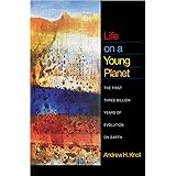 Life on a Young Planet: The First Three Billion Years of Evolution on Earth (Princeton Science Library)
