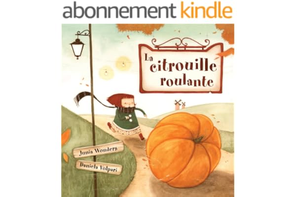 La citrouille roulante: Livre pour enfants 2–5 ans, parfait pour Halloween et automne