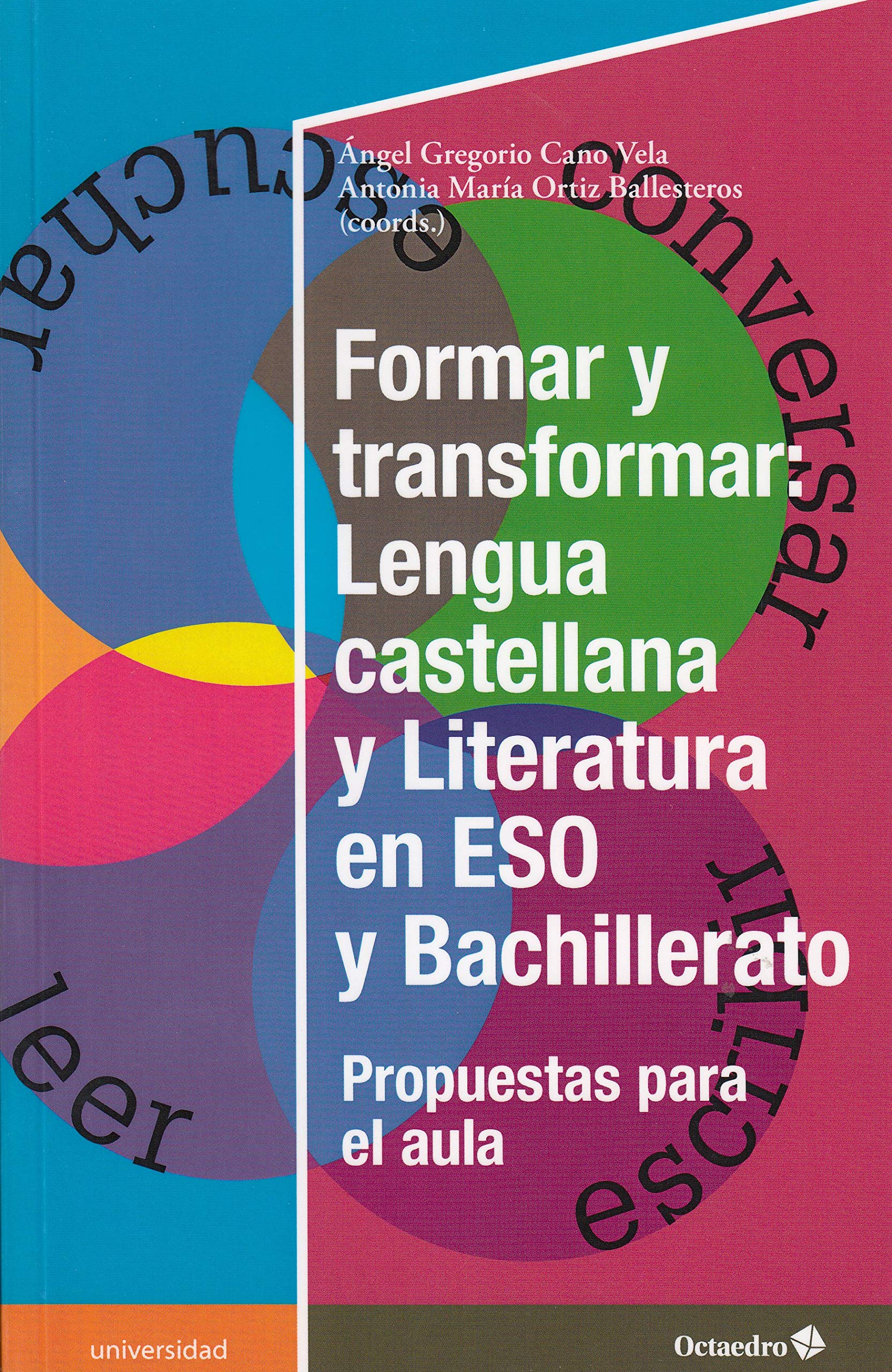 Formar y transformar: Lengua castellana y LIteratura en la ESO y Bachillerato