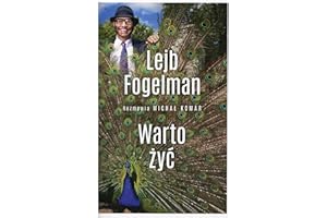 Warto żyć. Rozmawia Michał Komar