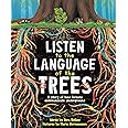 Listen to the Language of the Trees: A story of how forests communicate underground