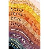 Notes from Deep Time: A Journey Through Our Past and Future Worlds