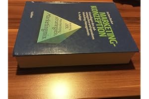 Marketing-Konzeption: Grundlagen des ziel-strategischen und operativen Marketing-Managements