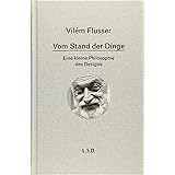 Vom Stand der Dinge. Eine kleine Philosophie des Design