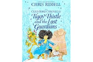 Tiggy Thistle and the Lost Guardians: 2 (The Cloud Horse Chronicles, 2)