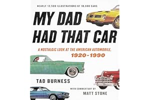 My Dad Had That Car: A Nostalgic Look at the American Automobile, 1920-1990