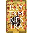 Klytämnestra: Roman - Für alle Leser*innen von Madeline Millers "Ich ...
