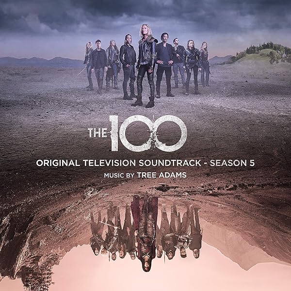 The 100 Season 5 Original Television Soundtrack Von Tree Adams Bei Amazon Music Amazon De