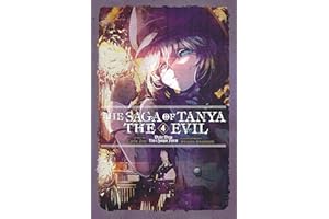 The Saga of Tanya the Evil, Vol. 4 (light novel): Dabit Deus His Quoque Finem (SAGA OF TANYA EVIL LIGHT NOVEL SC)