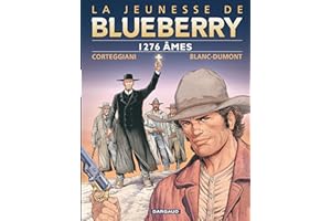 La Jeunesse de Blueberry - Tome 18 - 1276 âmes