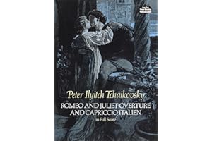 P.i. tchaikovsky: romeo and juliet overture and capriccio italien: In Full Score