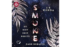 Smoke - Du bist sein Besitz: Smoke 1