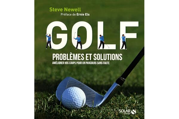 GOLF PROBLEMES ET SOLUTIONS