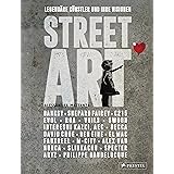Street Art: Legendäre Künstler und ihre Visionen mit u.a. Banksy, Shepard Fairey, Swoon u.v.m.