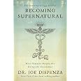 Summary of Becoming Supernatural: How Common People Are Doing the