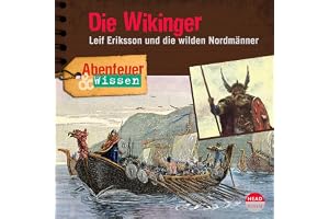 Die Wikinger - Leif Eriksson und die wilden Nordmänner