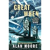 The Great When: A Long London Novel