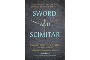 Sword and Scimitar: Fourteen Centuries of War between Islam and the West