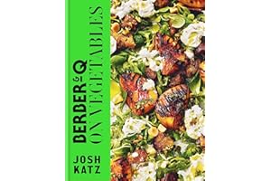 Berber&Q: On Vegetables: Recipes for barbecuing, grilling, roasting, smoking, pickling and slow-cooking