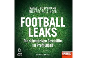 Football Leaks: Die schmutzigen Geschäfte im Profi-Fußball