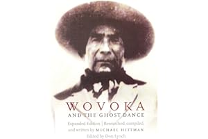 Wovoka and the Ghost Dance (Expanded Edition)