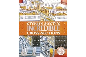 Stephen Biesty's Incredible Cross-Sections (DK Stephen Biesty Cross-Sections)