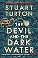 The Devil and the Dark Water: The mind-blowing new murder mystery from the Sunday Times bestselling author
