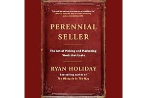 Perennial Seller: The Art of Making and Marketing Work that Lasts
