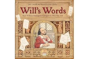 Will's Words: How William Shakespeare Changed the Way You Talk