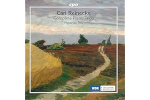 Carl Reinecke : Intégrale des trios pour piano. Hyperion Trio.