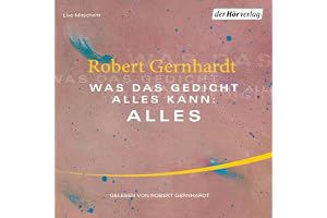Was das Gedicht alles kann: Alles: Eine Führung durch das Haus der Poesie