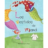 Los vestidos de mam&aacute; (CUENTO DE LUZ)