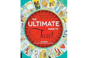 The Ultimate Guide to Tarot: A Beginner's Guide to the Cards, Spreads, and Revealing the Mystery of the Tarot (1)