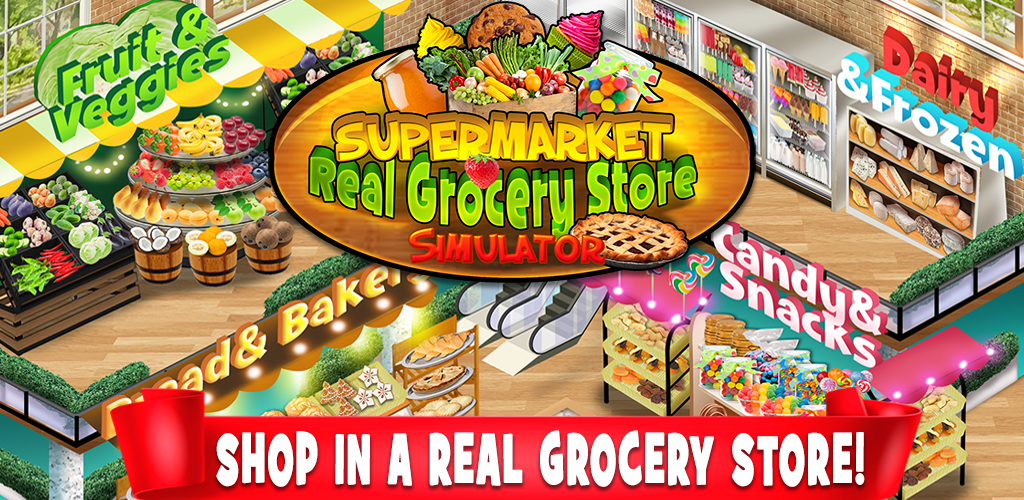 Real Grocery Store & Supermarket Simulator Kids Shopping & Cash