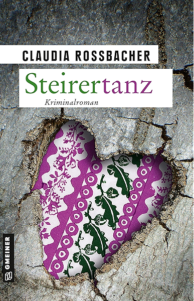Steirertanz Sandra Mohrs Elfter Fall Lka Ermittler Sandra Mohr Und Sascha Bergmann 11 Ebook Rossbacher Claudia Amazon De Kindle Shop