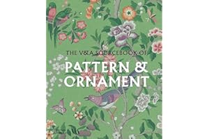 The V&a Sourcebook of Pattern & Ornament (V&a Museum, 0)