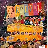 Karneval der Tiere: Ein opulenter Bildband zum Mitraten und Mitreimen – das besondere Geschenkbuch für Mädchen und Jungen