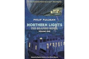 Northern Lights - The Graphic Novel Volume 1: Philip Pullman (His Dark Materials)