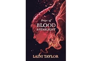 Days of Blood and Starlight: The Sunday Times Bestseller. Daughter of Smoke and Bone Trilogy Book 2