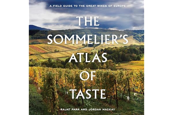 The Sommelier's Atlas of Taste: A Field Guide to the Great Wines of Europe