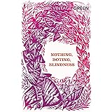 Nothing, Doting, Blindness