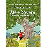 Ale e Rovere: Il fantastico viaggio degli alberi