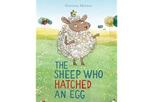 THE SHEEP WHO HATCHED AN EGG