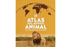 Atlas del mundo animal: La vida salvaje en mapas
