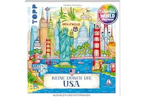 Colorful World Weltreise - Reise durch die USA: Ausmalen & entspannen (Colorful World Weltreise (Ausmalbücher))