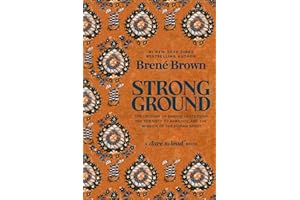Strong Ground: The Lessons of Daring Leadership, the Tenacity of Paradox and the Wisdom of the Human Spirit (Vermilion)