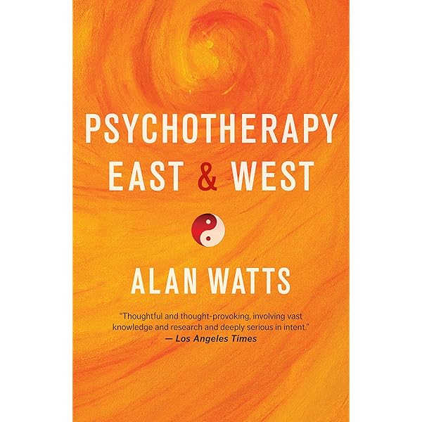 Psychotherapy East and West: Amazon.co.uk: Alan Watts